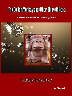 cover image of The Golden Monkey and Other Shiny Objects
